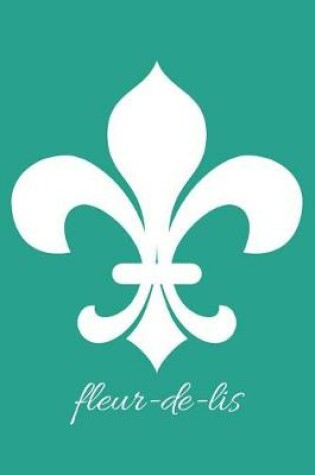 Cover of fleur-de-lis - Persian Green Blank Notebook