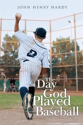 Book cover for The Day God Played Baseball