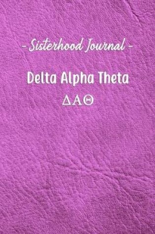 Cover of Sisterhood Journal Delta Alpha Theta