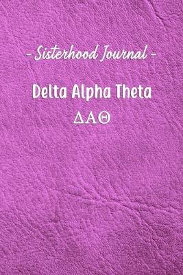 Book cover for Sisterhood Journal Delta Alpha Theta