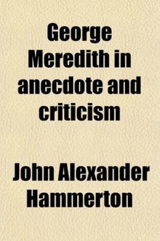 Cover of George Meredith in Anecdote and Criticism