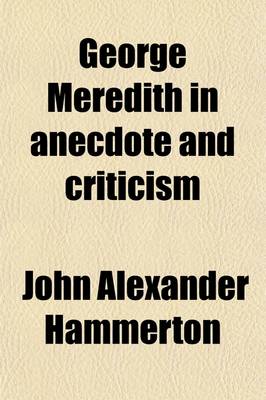 Book cover for George Meredith in Anecdote and Criticism