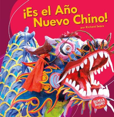 Book cover for ¡Es el Año Nuevo Chino! (It's Chinese New Year!)