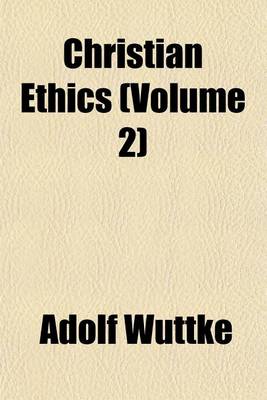 Book cover for Christian Ethics (Volume 2)