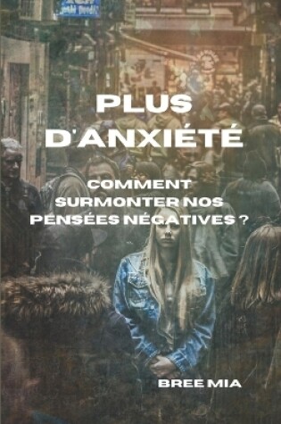 Cover of Plus d'Anxiété