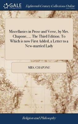 Book cover for Miscellanies in Prose and Verse, by Mrs. Chapone, ... the Third Edition. to Which Is Now First Added, a Letter to a New-Married Lady