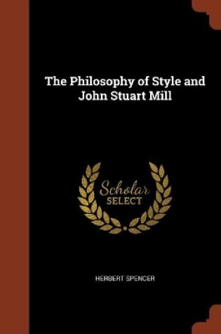 Cover of The Philosophy of Style and John Stuart Mill