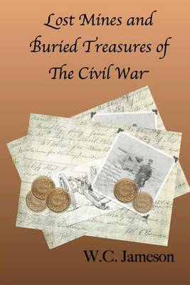 Book cover for Lost Mines and Buried Treasures of the Civil War