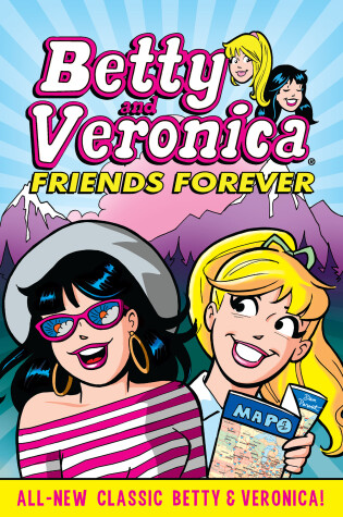 Cover of Betty & Veronica: Friends Forever