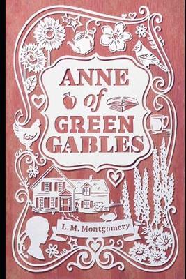 Book cover for Anne Of Green Gables By Lucy Maud Montgomery (Children's literature & Fictional Bed Time Story) "The complete Unabridged & annotated"