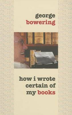 Book cover for How I Wrote Certain of My Books