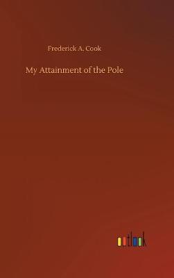 Book cover for My Attainment of the Pole