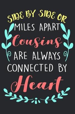 Book cover for Cousins Are Always Connected By Heart.