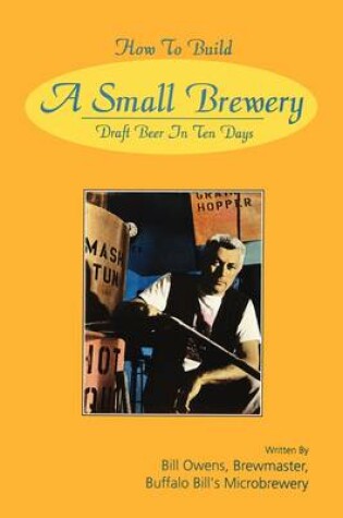 Cover of How to Build a Small Brewery