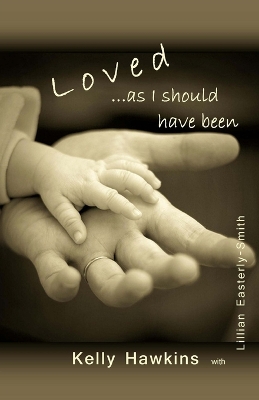 Book cover for Loved As I Should Have Been