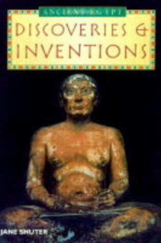 Cover of History Topic Books: The Ancient Egyptians Discoveries and Inventions