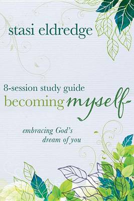 Book cover for Becoming Myself 8-Session Study Guide