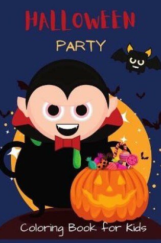 Cover of Halloween Party Coloring Book for Kids