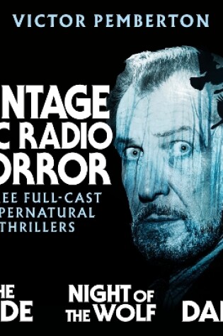 Cover of Vintage BBC Radio Horror: The Slide, Night of the Wolf & Dark