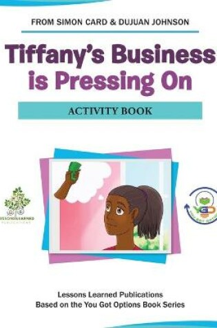 Cover of Tiffany's Business Is Pressing On Activity Book