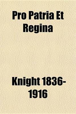 Book cover for Pro Patria Et Regina