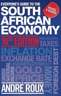 Book cover for Everyone's Guide to the South African Economy (10th Edition)