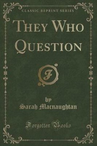 Cover of They Who Question (Classic Reprint)