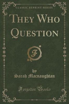 Book cover for They Who Question (Classic Reprint)