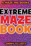 Book cover for Extreme Maze Book - Difficult level