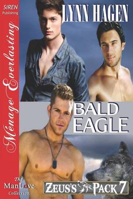 Book cover for Bald Eagle [Zeus's Pack 7] (Siren Publishing Menage Everlasting Manlove)