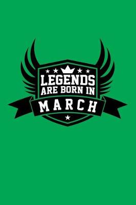 Book cover for Legends Are Born in March