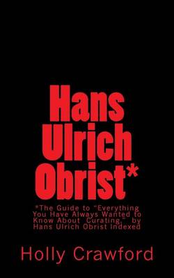 Book cover for Hans Ulrich Obrist Indexed