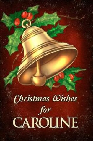 Cover of Christmas Wishes for Caroline