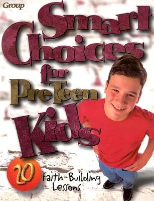 Book cover for Smart Choices for Preteen Kids