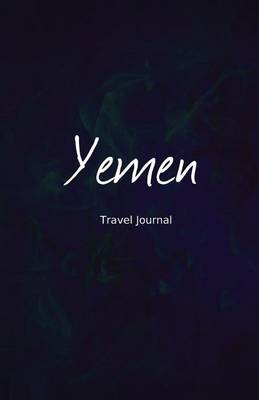 Book cover for Yemen Travel Journal