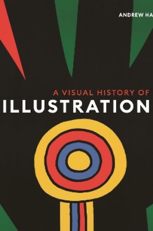 Cover of A Visual History of Illustration