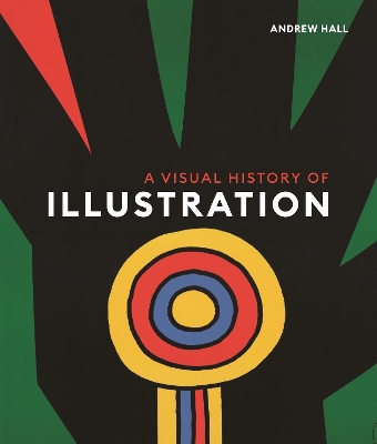 Book cover for A Visual History of Illustration