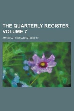 Cover of The Quarterly Register Volume 7