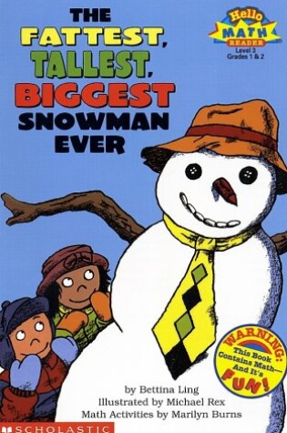 Cover of Fattest, Tallest, Biggest Snowman Ever (Level 3)