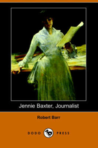 Cover of Jennie Baxter, Journalist (Dodo Press)
