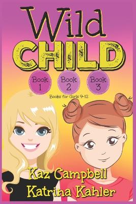 Book cover for WILD CHILD - Books 1, 2 and 3