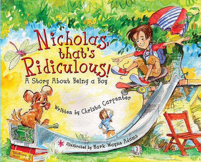 Book cover for Nicholas, That's Ridiculous!