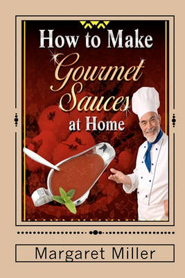 Book cover for How to Make Gourmet Sauces at Home