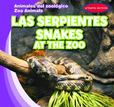 Cover of Las Serpientes / Snakes at the Zoo