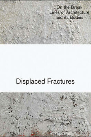 Cover of Displaced Fractures