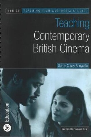 Cover of Teaching Contemporary British Cinema