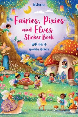 Cover of Fairies, Pixies and Elves Sticker Book