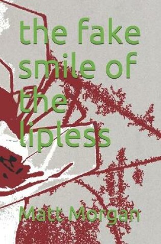 Cover of The fake smile of the lipless