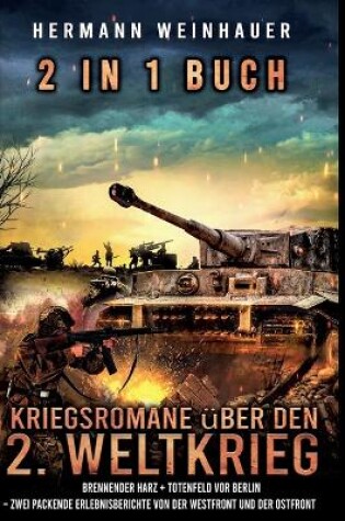 Cover of 2 in 1 Buch - Kriegsromane über den 2. Weltkrieg