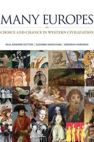 Cover of Many Europes: Choice and Chance in Western Civilization